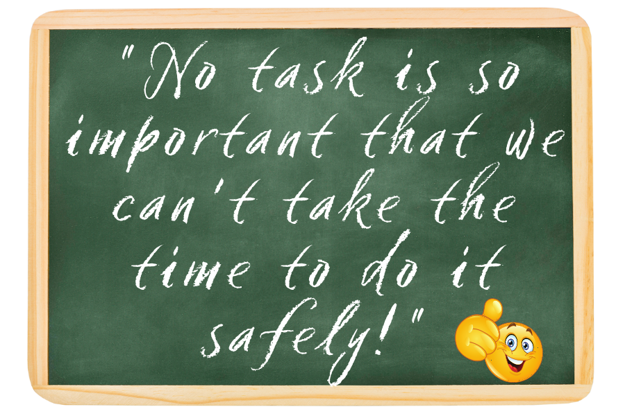 No task is so important - powerful safety messages