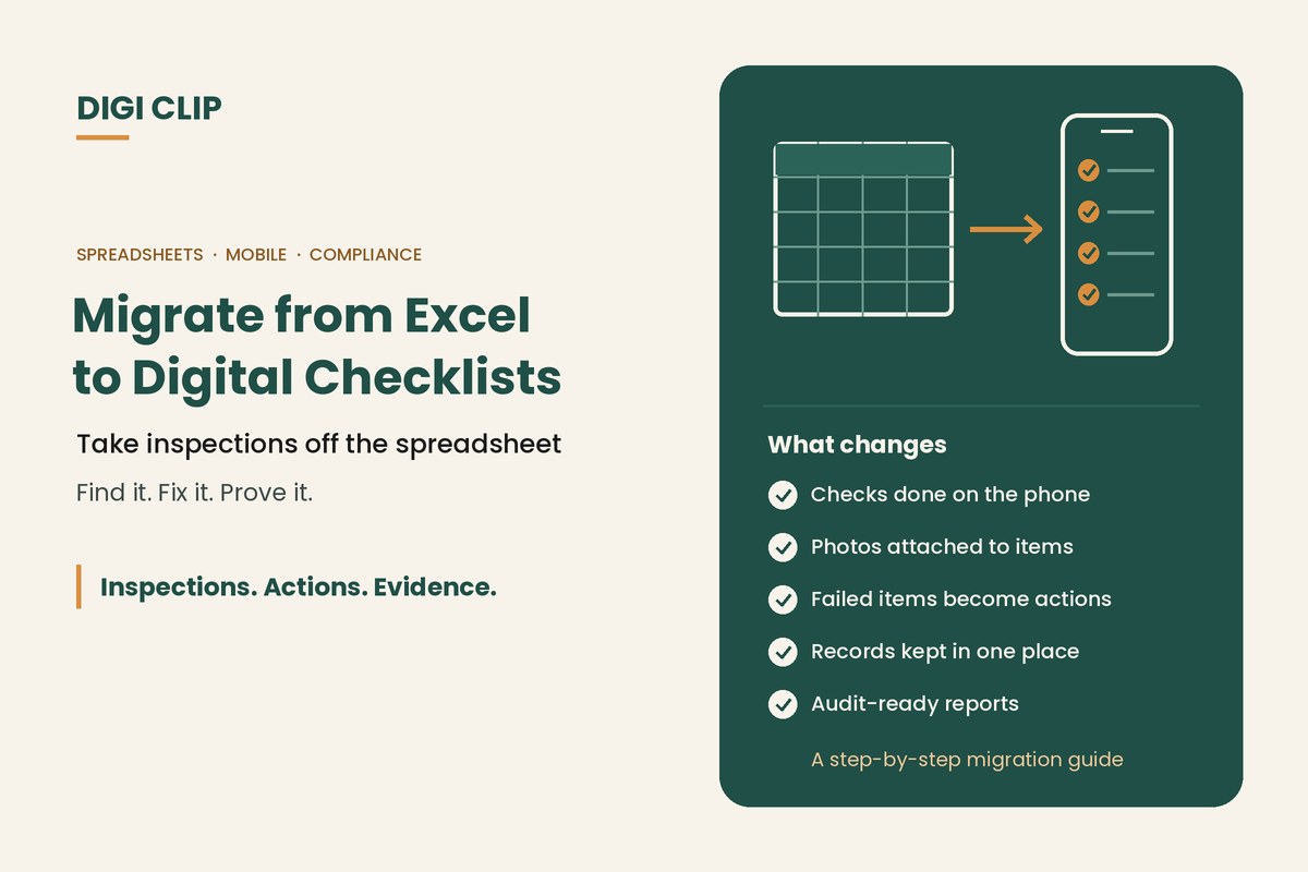Migrating from an Excel spreadsheet to digital checklists on a phone, with photos, actions and audit-ready reports